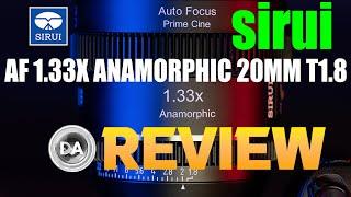 Sirui Autofocus 1.33x Anamorphic 20mm T1.8 Review