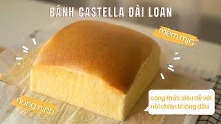 Làm BÁNH CASTELLA ĐÀI LOAN mềm mịn núng nính siêu dễ với Nồi chiên không dầu 2GOOD S20