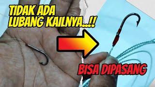 Tutorial Cara Mengikat  Kail Belut Yang Tidak Ada Lubangnya.