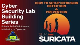 Suricata IDS/IPS Installation on Opnsense - Virtual Lab Building Series: Ep3