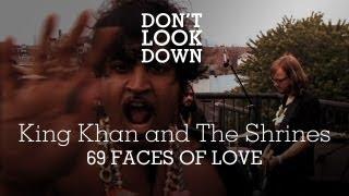 King Khan and the Shrines - 69 Faces Of Love - Don't Look Down