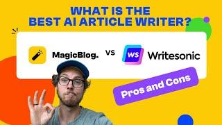 MagicBlog AI Article Writer Comparison to creating an article with Writesonic