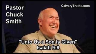 Unto Us a Son Is Given, Isaiah 9:6 - Pastor Chuck Smith - Topical Bible Study