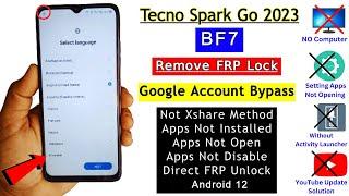 Tecno Spark Go 2023 (BF7) FRP Bypass Without Pc | Fix YouTube Update/Apps Not Working/Google Bypass