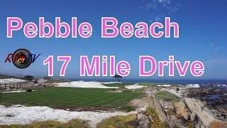 Pebble Beach...17 Mile Drive...Spyglass...Cypress Point....Pacific Ocean...RVerTV