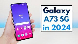 Samsung Galaxy A73 5G in 2024 - (Still Worth Buying?)