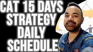 CAT 2021 in 15 Days Strategy - Based on NEW PATTERN | Daily Schedule | Mocks | Complete details