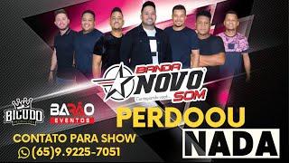 Banda Novo Som - Perdoou nada.