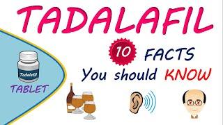 Tadalafil (Cialis) - 10 Facts You should Know Before Use