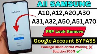 All Samsung A10/A12/A20/A30/A03 FRP BYPASS | Package Disabler Not Working | Google Account Remove