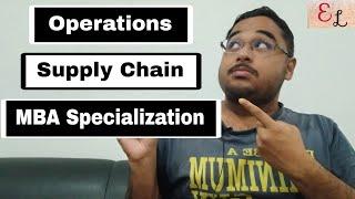 How good is Operations & Supply Chain Specialization in MBA?