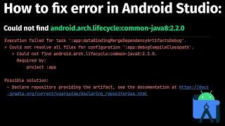 How to Fix Error: Could not find android.arch.lifecycle:common-java8:2.2.0 in Android Studio