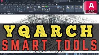 YQArch Smart Command AutoCAD Best Tutorial