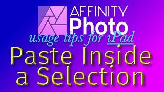 Paste Inside A Selection | Affinity Photo for iPad