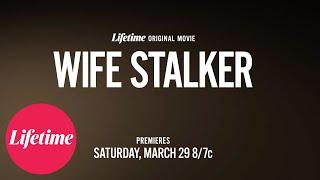 Official Trailer | Wife Stalker | Lifetime