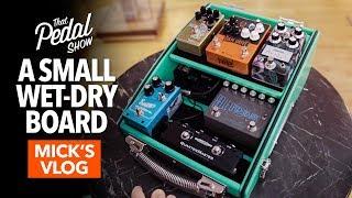 Small Wet-Dry Pedalboard & A Trip To Germany: Mick's Vlog – That Pedal Show