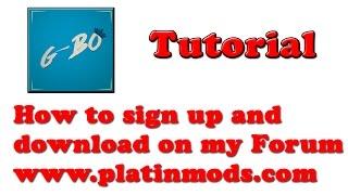 Tutorial: How to sign up and download on my forum www.platinmods.com