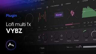 Vybz Lofi Multi FX Plugin by Thenatan - ultimate all-purpose effect modules