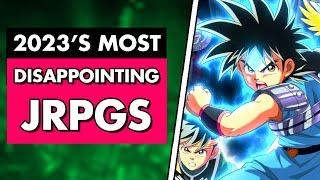 5 Most DISAPPOINTING JRPGs of 2023