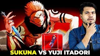 SUKUNA Vs Yuji Itadori Who is The Strongest? Now What you are Thinking