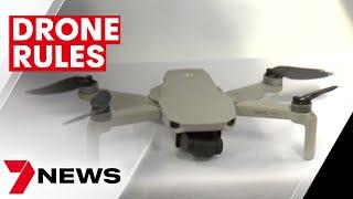 New rules for drone owners in Australia  | 7NEWS