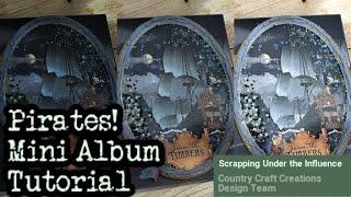 Pirates! by Carta Bella - Mini Album Tutorial Country Craft Creations Design Team