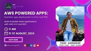 AWS Nashik August Meetup - AWS Powered Apps: Seamless app deployment on EC2 and RDS