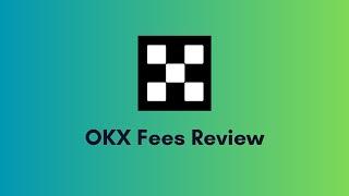 OKX Fees Breakdown: A Detailed Guide for 2025