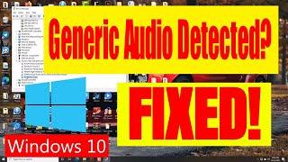 How to fix Generic Audio Driver Detected Windows 10? [FIXED!] - Sound Audio Problem