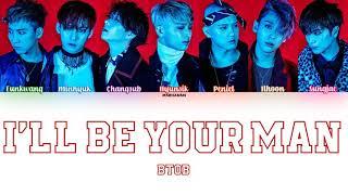 BTOB (비투비)  – I’ll Be Your Man (기도) [Han|Rom|Eng] Color Coded Lyrics