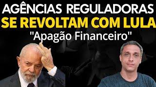 LULA acaba de criar o "Apagão Financeiro" - Agências reguladores estão revoltadas com o ladrão