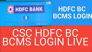 CSC hdfc bank BC  BCMS Login.