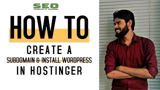 How To Create Free Subdomain In Hostinger? How To Install WordPress For Subdomain In Hostinger?