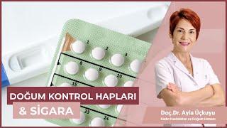 Doğum Kontrol Hapları ve Sigara