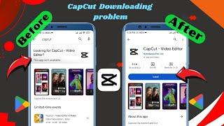 Fix CapCut This App Isn't Available In Play Store | CapCut download problem on play store (2023)