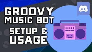 How to Install, Invite, & Use Groovy Music Bot on Discord