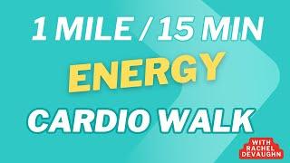 1 mile energy cardio walking workout / 15 min fitness walk / low impact / standing / fat burn