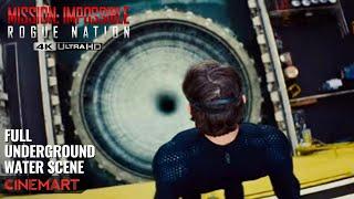 MISSION: IMPOSSIBLE - ROGUE NATION (2015) | Underground Water Full Scene | Underwater Scene 4K UHD