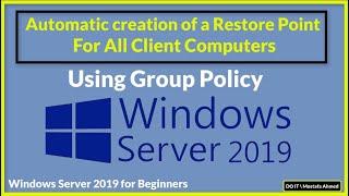 How to Create an Automatic Restore Point on All Client Computers Using a Domain Windows Server 2019