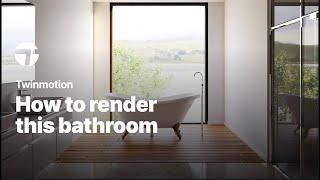 Making-of tutorial of a bathroom with a view | Twinmotion Tutorial