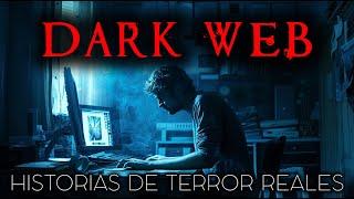 Historias de Terror en la Dark Web | Historias Reales