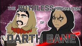The RUTHLESS Pragmatism of Darth Bane