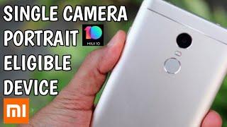 MIUI 10 Single Camera Portrait Mode Eligible Devices | MIUI 10 Portrait Supported Device List