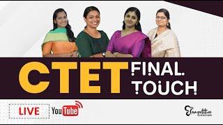 CTET EXAM - FINAL TOUCH | LIVE SESSION | CTET EXAM 2022