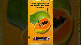 Black pepper corn   Healthy benefits of papaya |  #shorts #india #youtubeshorts #papaya