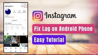 Fix Instagram Lag on Android !