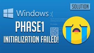 PHASE1 INITIALIZATION FAILED BSOD Fix in Windows 10/8/7 [2024 Tutorial]
