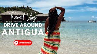 DRIVING AROUND ANTIGUA 2024 | ANTIGUA AND BARBUDA TRAVEL VLOG