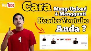 Cara Memasang Header Channel Youtube 2020