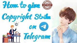 How to give copyright on TELEGRAM......